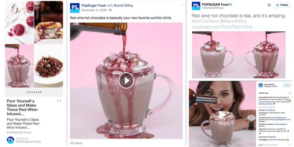 PopSugar Food spun several pieces of content out of their Red Wine Hot Chocolate recipe, both video and still images across platforms.