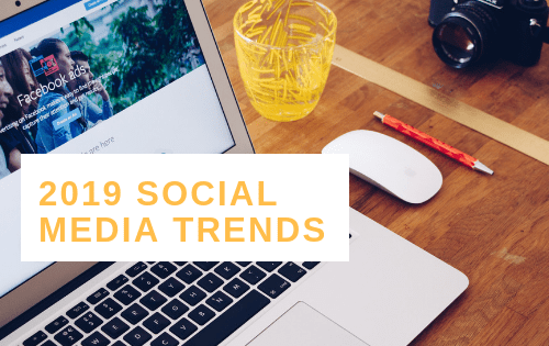 2019 Social Media Trends