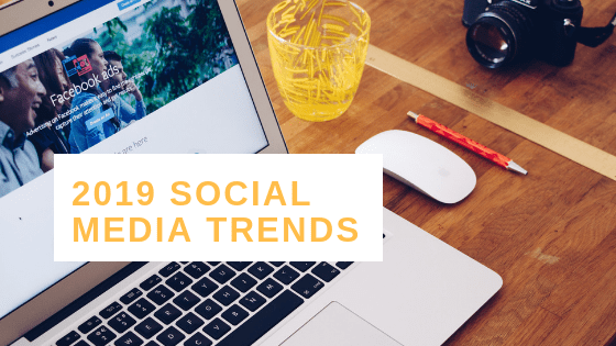 2019 Social Media Trends