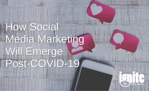 How Social Media Marketing will Emerge Post-Covid-19
