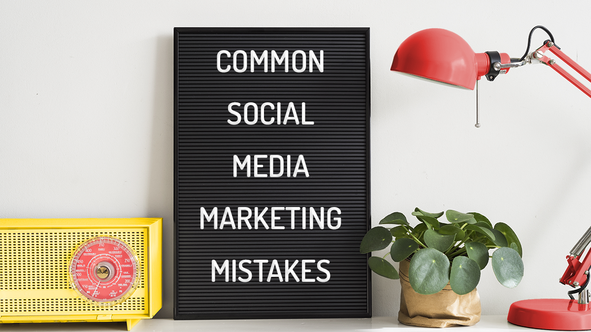 8 Common Social Media Marketing Mistakes We Still See Brands Make